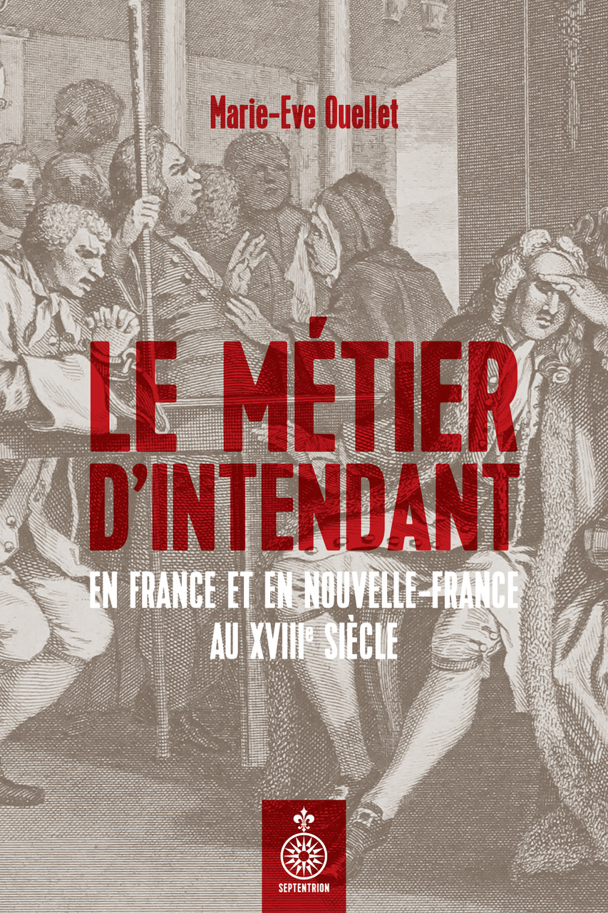 LE-METIER-D-INTENDANT-EN-FRANCE-ET-EN-NOUVELLE-FRANCE-AU-XVIIIe-SIECLE